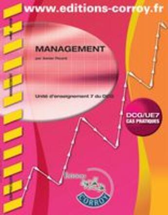 Couverture du livre « Management ; UE 7 du DCG ; énoncés ; pochette » de Xavier Picard aux éditions Corroy