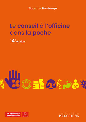 Couverture du livre « Le conseil à l'officine dans la poche (14e édition) » de Florence Bontemps aux éditions Pro Officina