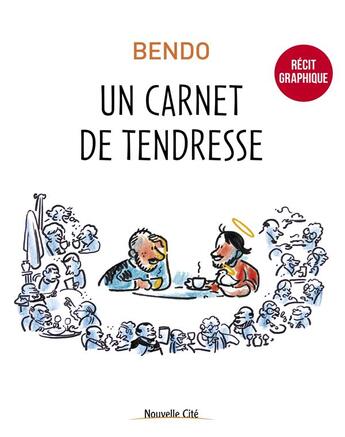 Couverture du livre « Un carnet de tendresse » de Bendo aux éditions Nouvelle Cite