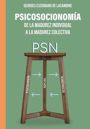 Couverture du livre « Psicosocionomia : De la madurez individual a la madurez colectiva » de Georges Escribano De Lacamoire aux éditions Publishroom Factory