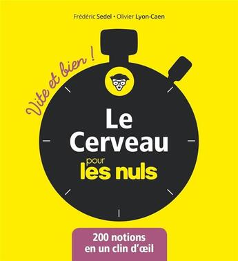 Couverture du livre « Le cerveau vite et bien pour les nuls » de Frederic Sedel et Olivier Lyon-Caen aux éditions First