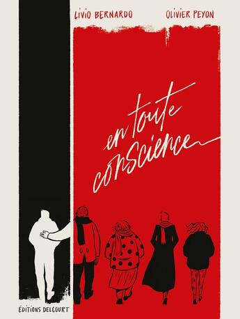 Couverture du livre « En toute conscience » de Livio Bernardo et Olivier Peyon aux éditions Delcourt