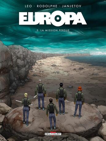 Couverture du livre « Europa T03 : La mission perdue » de Rodolphe et Leo et Zoran Janjetov aux éditions Delcourt