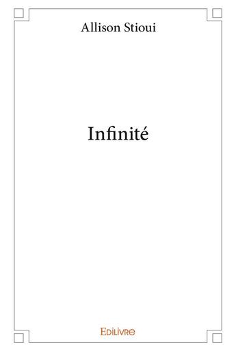 Couverture du livre « Infinite » de Stioui Allison aux éditions Edilivre