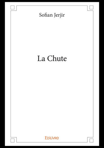 Couverture du livre « La chute » de Jerjir Sofian aux éditions Editions Edilivre