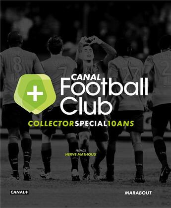 Couverture du livre « Canal football club » de  aux éditions Marabout