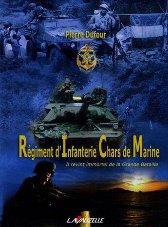 Couverture du livre « REGIMENT D'INFANTERIE CHARS DE MARINE - RICM » de Pierre Dufour aux éditions Lavauzelle