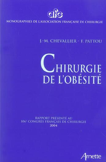 Couverture du livre « La chirurgie de l'obesite » de Chevalier Jm/Pa aux éditions Arnette