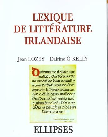 Couverture du livre « Lexique de litterature irlandaise » de Lozes/O'Kelly aux éditions Ellipses