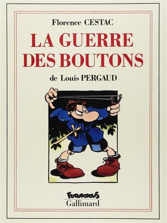 Couverture du livre « La guerre des boutons » de Florence Cestac aux éditions Futuropolis