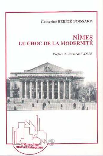 Couverture du livre « Nimes - le choc de la modernite » de  aux éditions L'harmattan