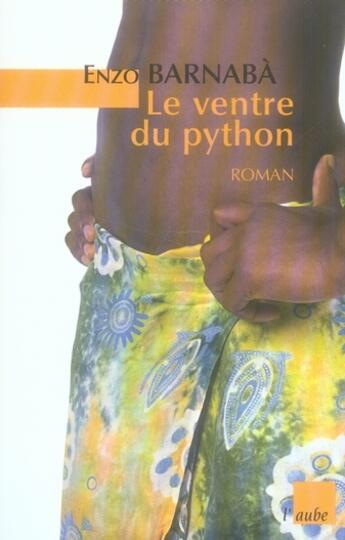 Couverture du livre « Le ventre du python » de Enzo Barnaba aux éditions Editions De L'aube