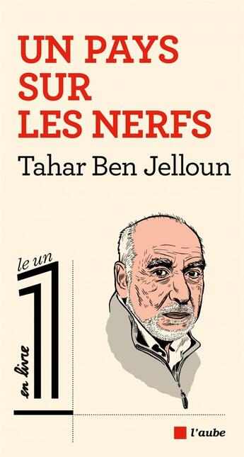 Couverture du livre « Un pays sur les nerfs » de Tahar Ben Jelloun aux éditions Editions De L'aube