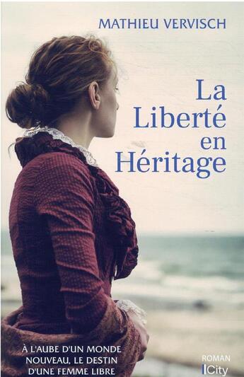 Couverture du livre « La liberté en heritage » de Mathieu Vervisch aux éditions City