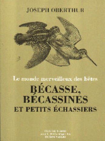 Couverture du livre « Bécasse, bécassines et petits échassiers » de Joseph Oberthur aux éditions Bibliotheque Des Introuvables
