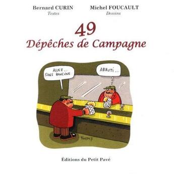 Couverture du livre « 49 depeches de campagne » de Curin Bernard aux éditions Petit Pave