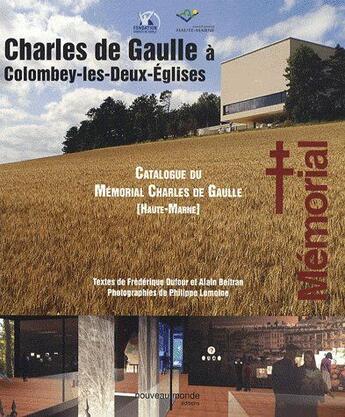 Couverture du livre « Charles de Gaulle à Colombey-les-Deux-Églises » de Memorial De Gau aux éditions Nouveau Monde