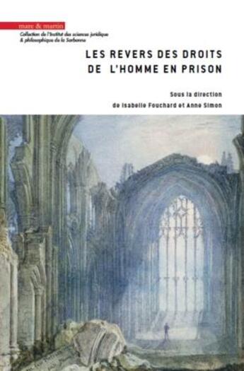 Couverture du livre « Les revers des droits de l'homme en prison » de Isabelle Fouchard et Anne Simon aux éditions Mare & Martin