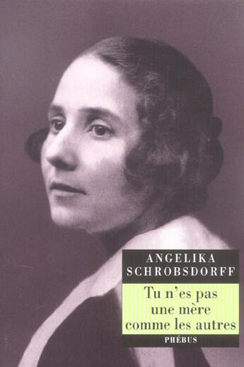 Couverture du livre « Tu n es pas une mere comme les autres » de Schrobsdorff A aux éditions Phebus