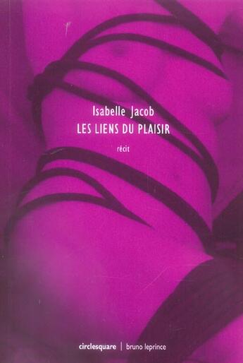 Couverture du livre « Les liens du plaisir » de Isabelle Jacob aux éditions Bruno Leprince