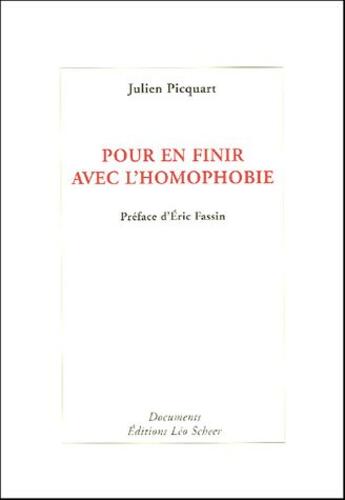 Couverture du livre « Pour en finir avec l'homophobie » de Piquart Julien aux éditions Leo Scheer