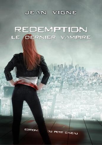 Couverture du livre « Rédemption » de Jean Vigne aux éditions Les Editions Du Petit Caveau