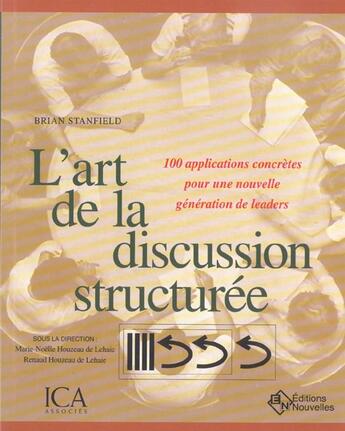 Couverture du livre « L'Art De La Discussion Structuree » de Brian Stanfield aux éditions Asms