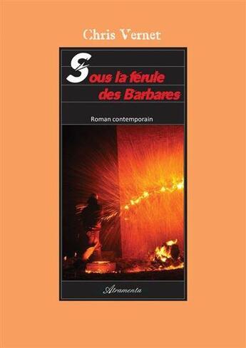 Couverture du livre « Sous la férule des barbares » de Chris Vernet aux éditions Atramenta