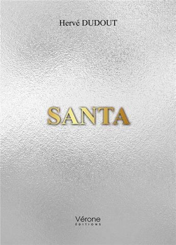 Couverture du livre « Santa » de Herve Dudout aux éditions Verone