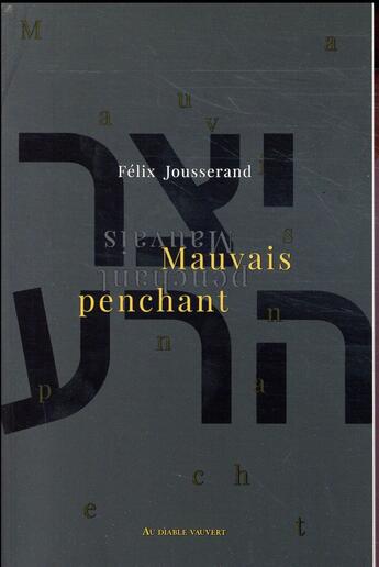 Couverture du livre « Mauvais penchant » de Felix Jousserand aux éditions Au Diable Vauvert