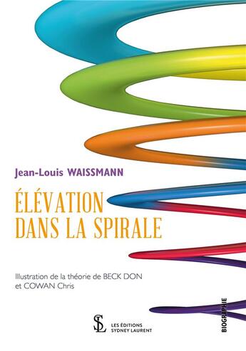 Couverture du livre « Elevation dans la spirale » de Waissmann Jean-Louis aux éditions Sydney Laurent