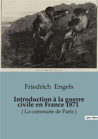 Couverture du livre « Introduction à la guerre civile en France 1871 : ( La commune de Paris ) » de Friedrich Engels aux éditions Shs Editions