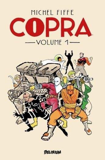 Couverture du livre « Copra t.1 » de Michel Fiffe aux éditions Delirium Editions