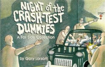 Couverture du livre « NIGHT OF THE CRASH TEST DUMMIES » de Gary Larson aux éditions Sphere