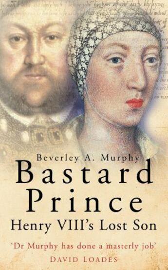 Couverture du livre « Bastard Prince » de Murphy Beverley A aux éditions History Press Digital