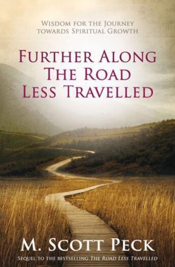 Couverture du livre « Further Along The Road Less Travelled » de Scott Peck M aux éditions Simon And Schuster Uk