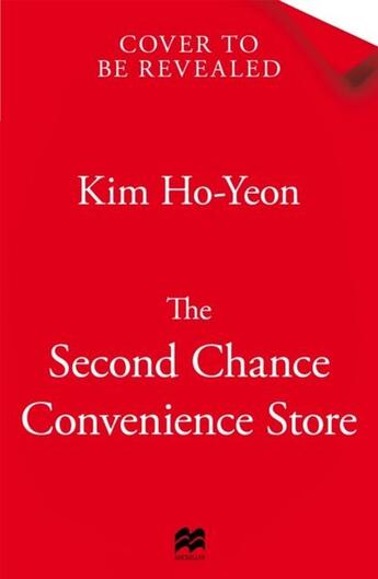 Couverture du livre « THE SECOND CHANCE CONVENIENCE STORE » de Kim Ho-Yeon aux éditions Pan Macmillan