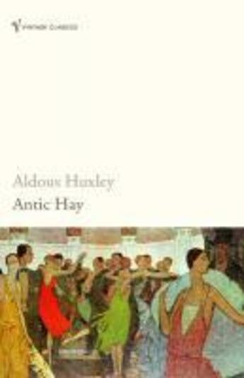 Couverture du livre « Antic hay » de Aldous Huxley aux éditions Random House Digital