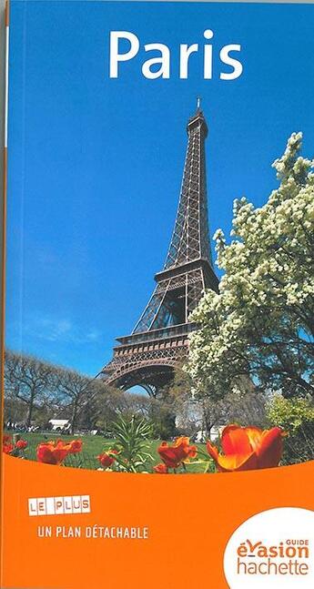 Couverture du livre « GUIDE EVASION EN FRANCE ; Paris » de  aux éditions Hachette Tourisme