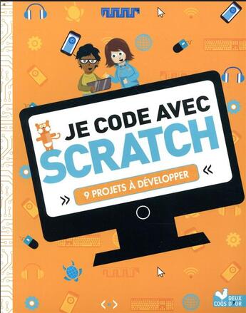 Couverture du livre « Mon cahier de codage scratch » de Wainewright Max aux éditions Deux Coqs D'or