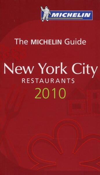 Couverture du livre « Guide Michelin ; New York ; hôtels et restaurants (édition 2010) » de Collectif Michelin aux éditions Michelin