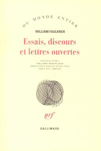 Couverture du livre « Essais, discours et lettres ouvertes » de William Faulkner aux éditions Gallimard