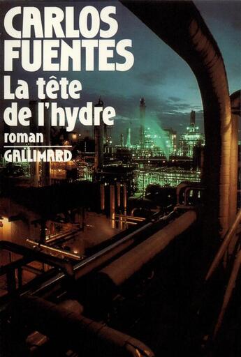 Couverture du livre « La tete de l'hydre » de Carlos Fuentes aux éditions Gallimard