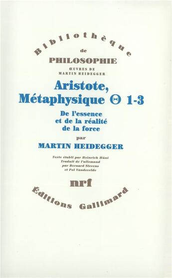 Couverture du livre « Aristote, metaphysique 1 et 3 » de Martin Heidegger aux éditions Gallimard
