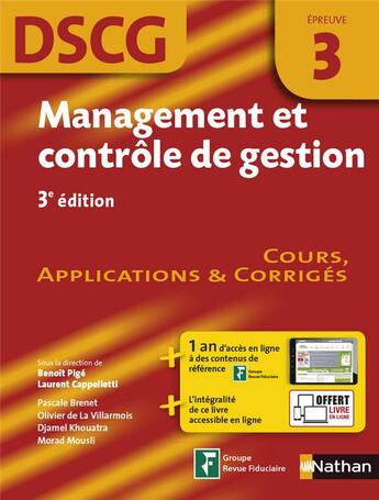 Couverture du livre « Management et contrôle de gestion Epreuve 3 DSCG - Manuel applications et corrigés - 2016 » de Benoit Pige et Laurent Cappelletti et Olivier De La Villarmois et Pascale Brenet et Djamel Khouatra et Morad Mousli aux éditions Nathan