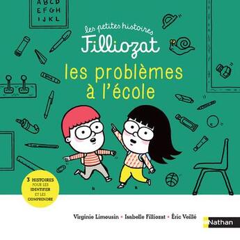 Couverture du livre « Problèmes à l'école » de Isabelle Filliozat et Virginie Limousin et Eric Veille aux éditions Nathan