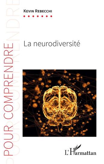 Couverture du livre « La neurodiversité » de Kevin Rebecchi aux éditions L'harmattan