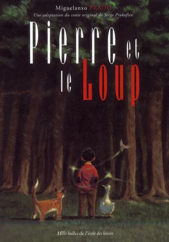 Couverture du livre « Pierre et le loup » de Serge Prokofiev et Miguelanxo Prado aux éditions Ecole Des Loisirs