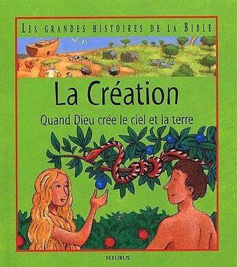 Couverture du livre « La création ; quand dieu crée le ciel et la terre » de  aux éditions Mame