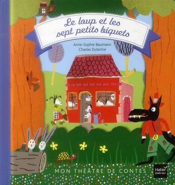 Couverture du livre « Le loup et les sept petits biquets » de Anne-Sophie Baumann et Charles Dutertre aux éditions Hatier